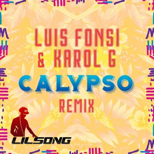 Luis Fonsi & Karol G - Calypso (Remix)
